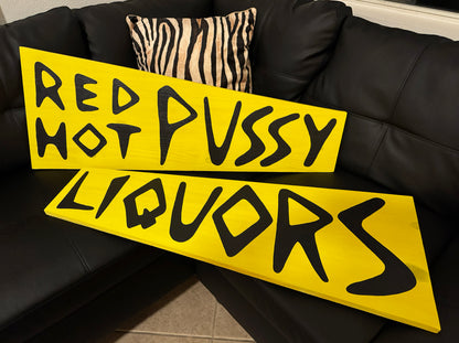 Red Hot Pu$$y Liquors Blacklight Responsive Wooden Sign