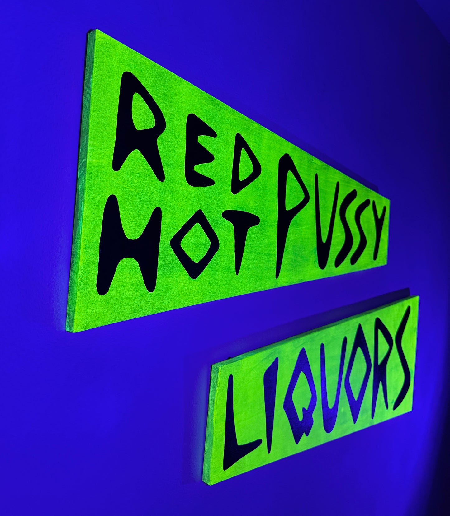 Red Hot Pu$$y Liquors Blacklight Responsive Wooden Sign
