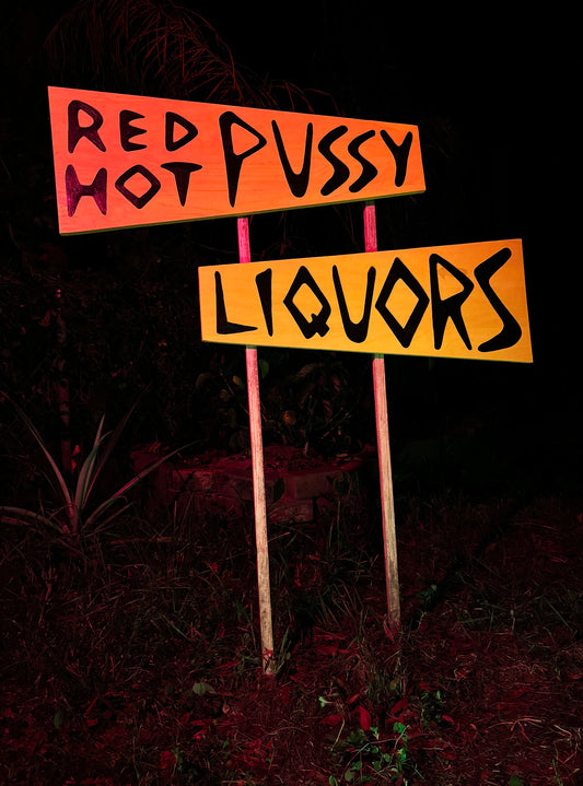 Red Hot Pu$$y Liquors Blacklight Responsive Wooden Sign